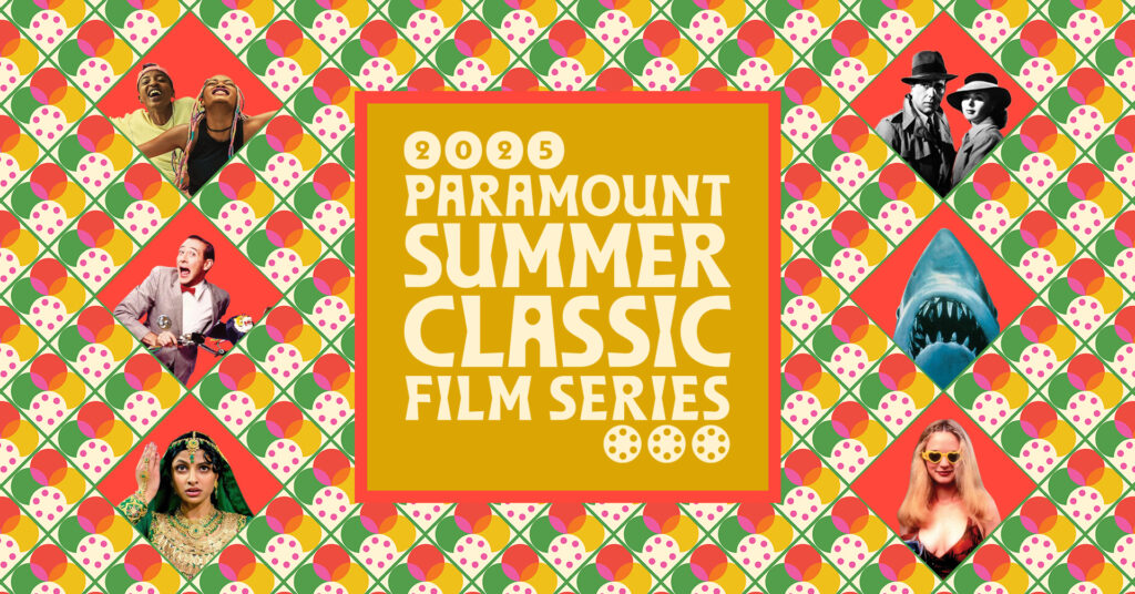 Paramount Theatre's 2025 Summer Classic Film Series. (Courtesy of Paramount Theatre)