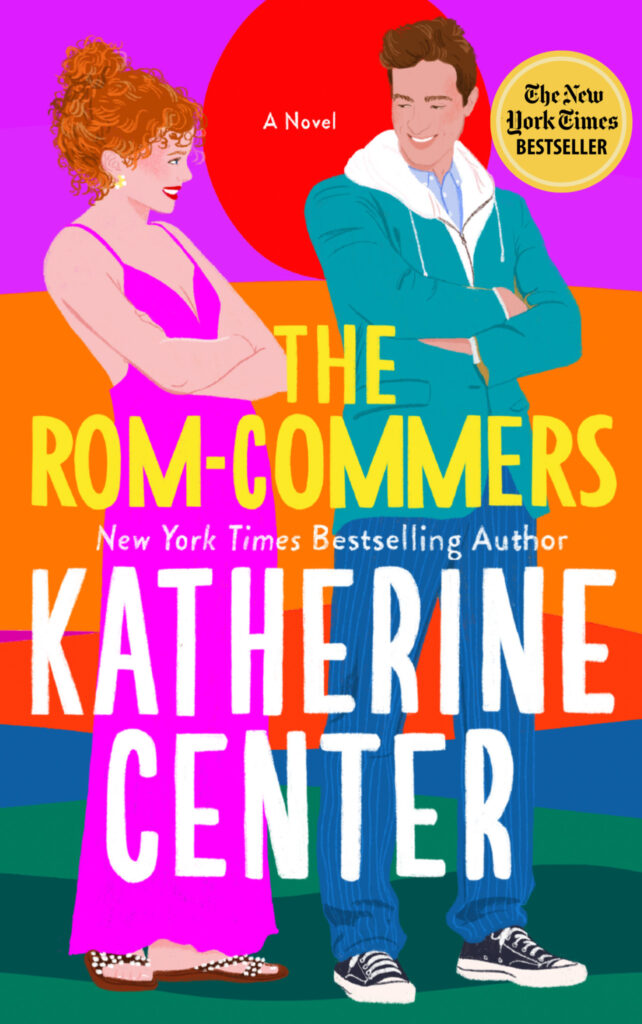 NYT bestseller "The Rom-Commers" by Katherine Center, is one of the summer books worth reading.