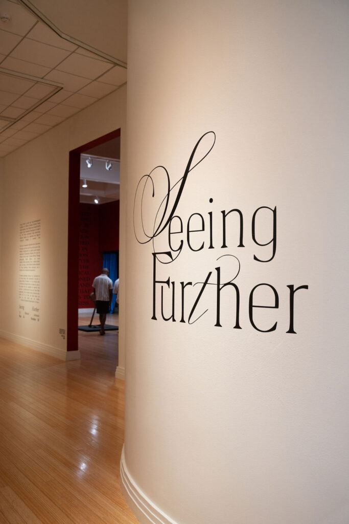 “Seeing Further,” is on view through Oct. 10.