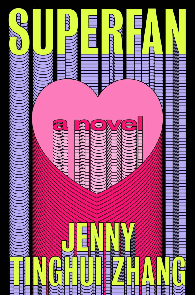The cover of "Superfan" by Jenny Tinghui Zhang.