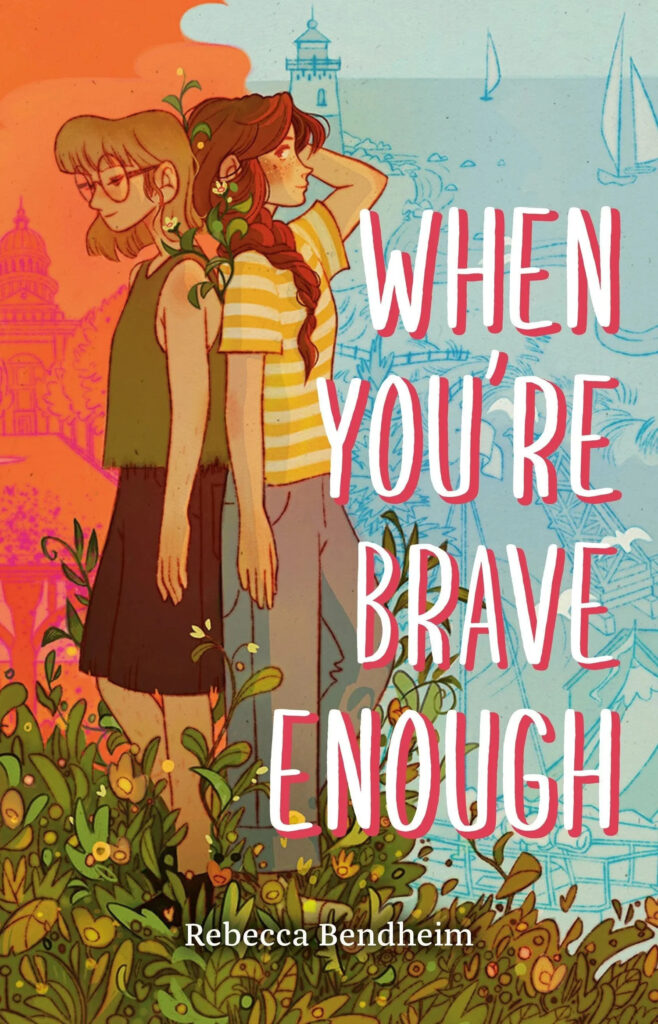 The cover of "When You’re Brave Enough" by Rebecca Bendheim.